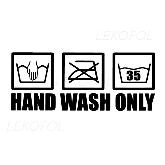 "Hand wash only " Aufkleber